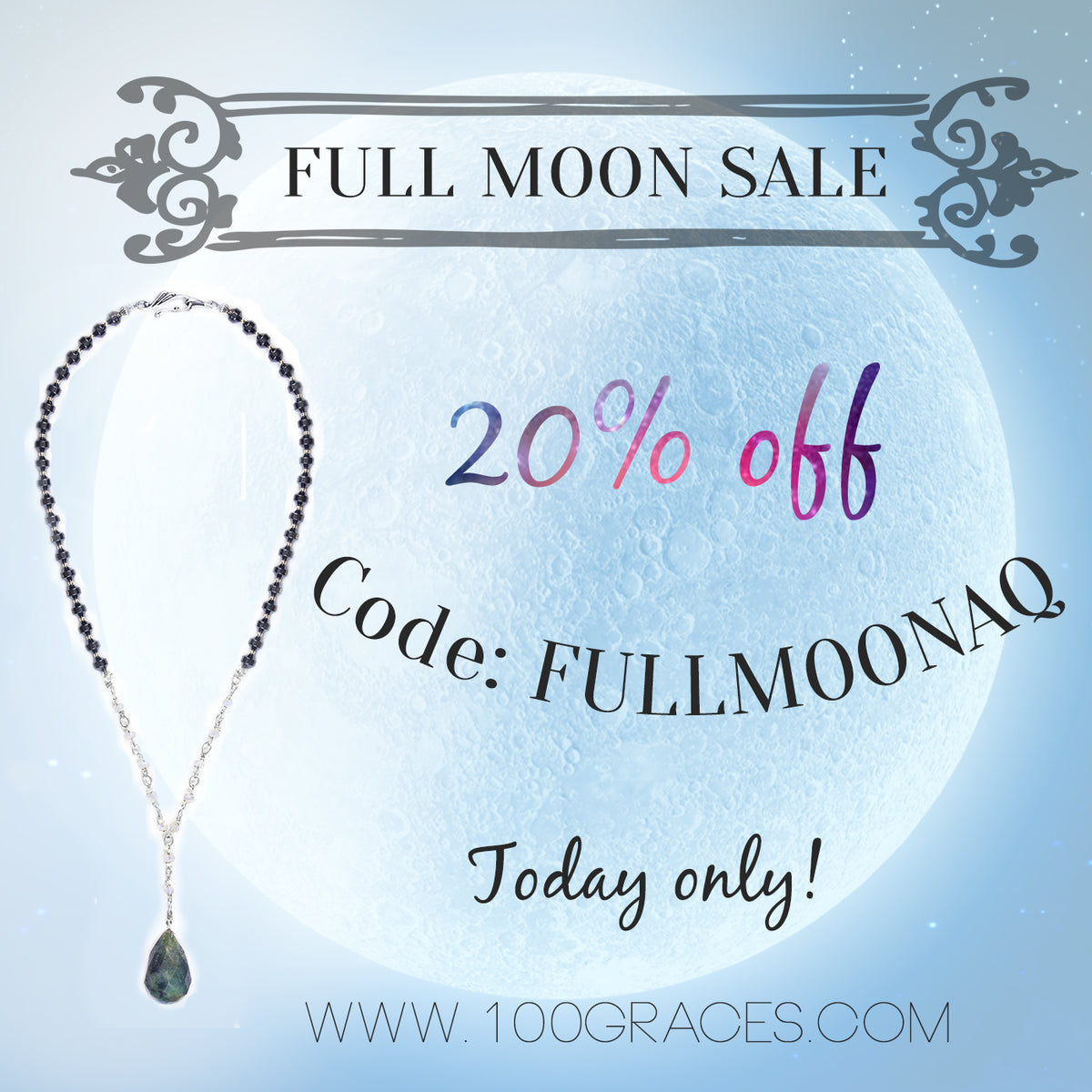 Full Moon Sale Today!